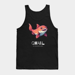 Funny outfit for anglers, fish, gift "QHABL" Tank Top